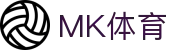 MK体育 (中国)官方网站APP下载